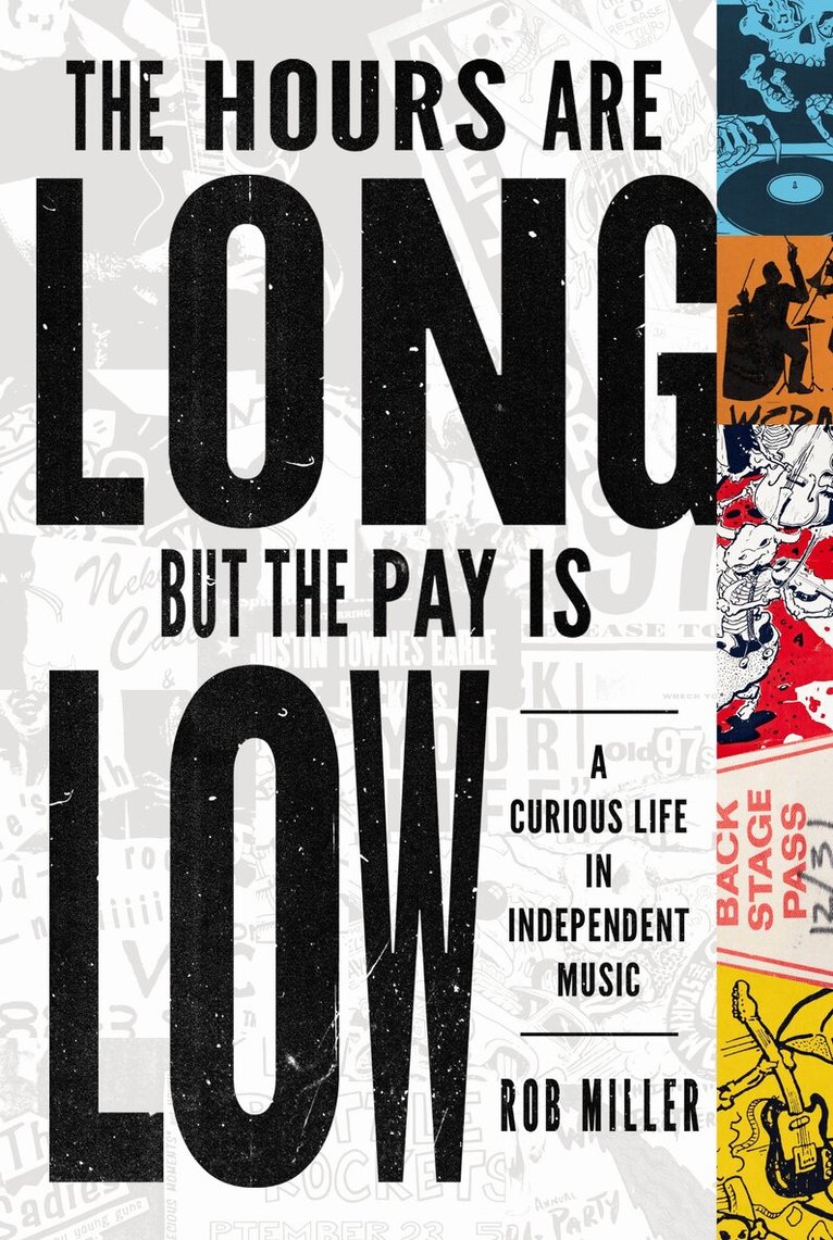 Rob Miller - Hours Are Long, but the Pay Is Low, Häftad