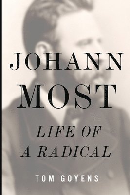 Tom Goyens - Johann Most, Häftad