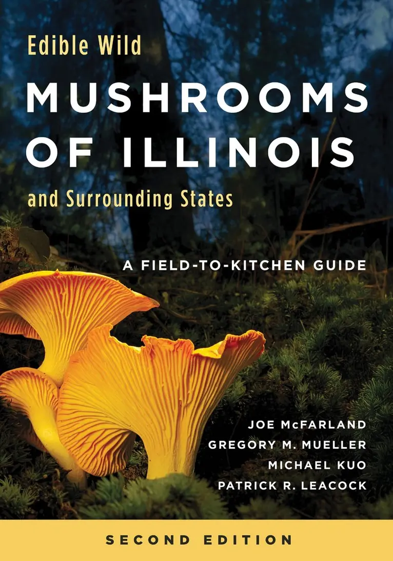 Joe McFarland, Gregory M. Mueller, Michael Kuo, Patrick Leacock - Edible Wild Mushrooms of Illinois and Surrounding States, Häftad. Tillgänglighet: Kommande