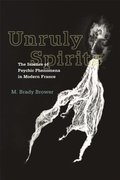 Unruly Spirits