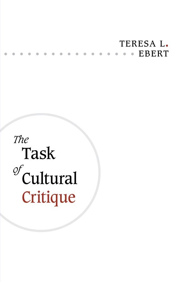 Teresa L. Ebert - Task of Cultural Critique, E-bok