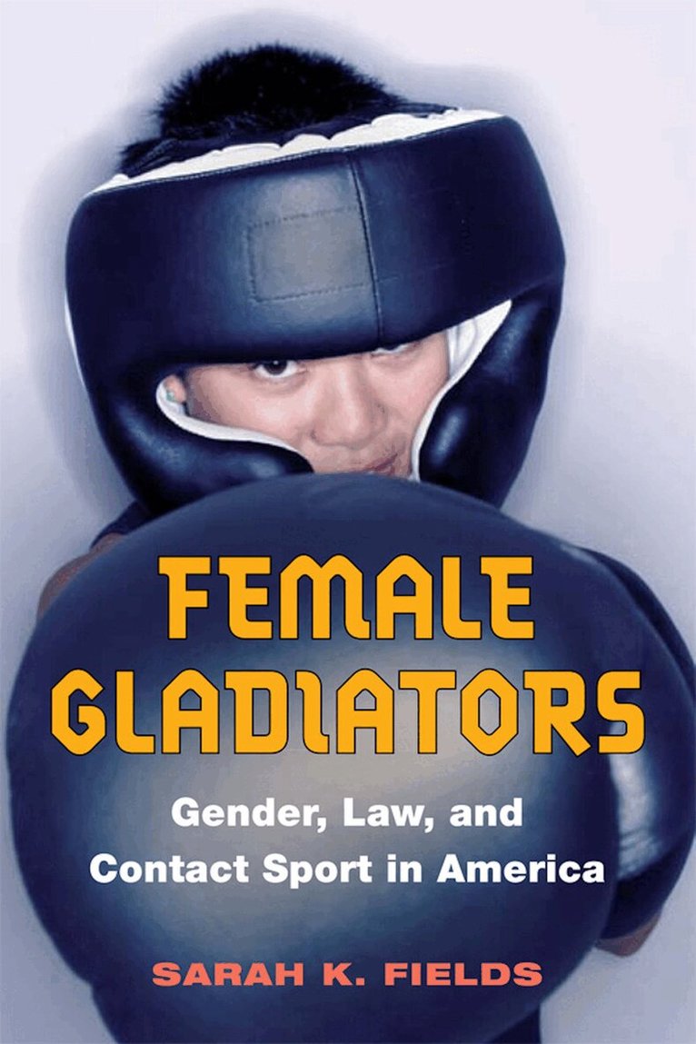 Sarah K. Fields - Female Gladiators, E-bok