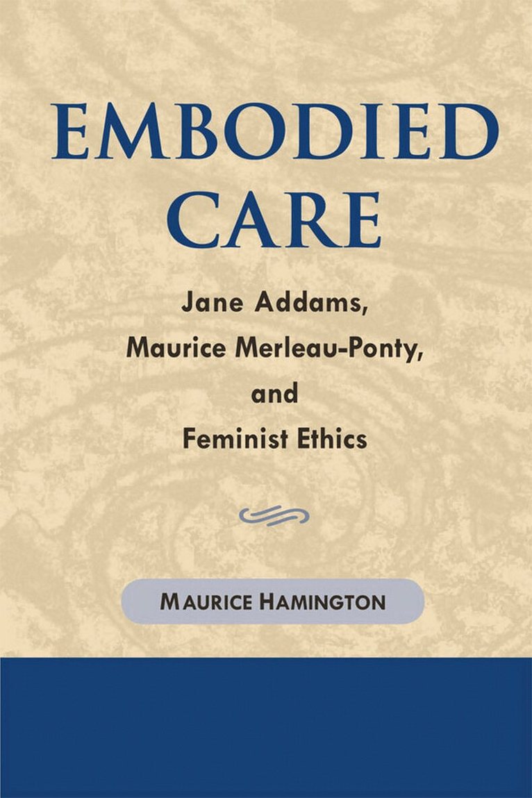 Maurice Hamington - Embodied Care, E-bok