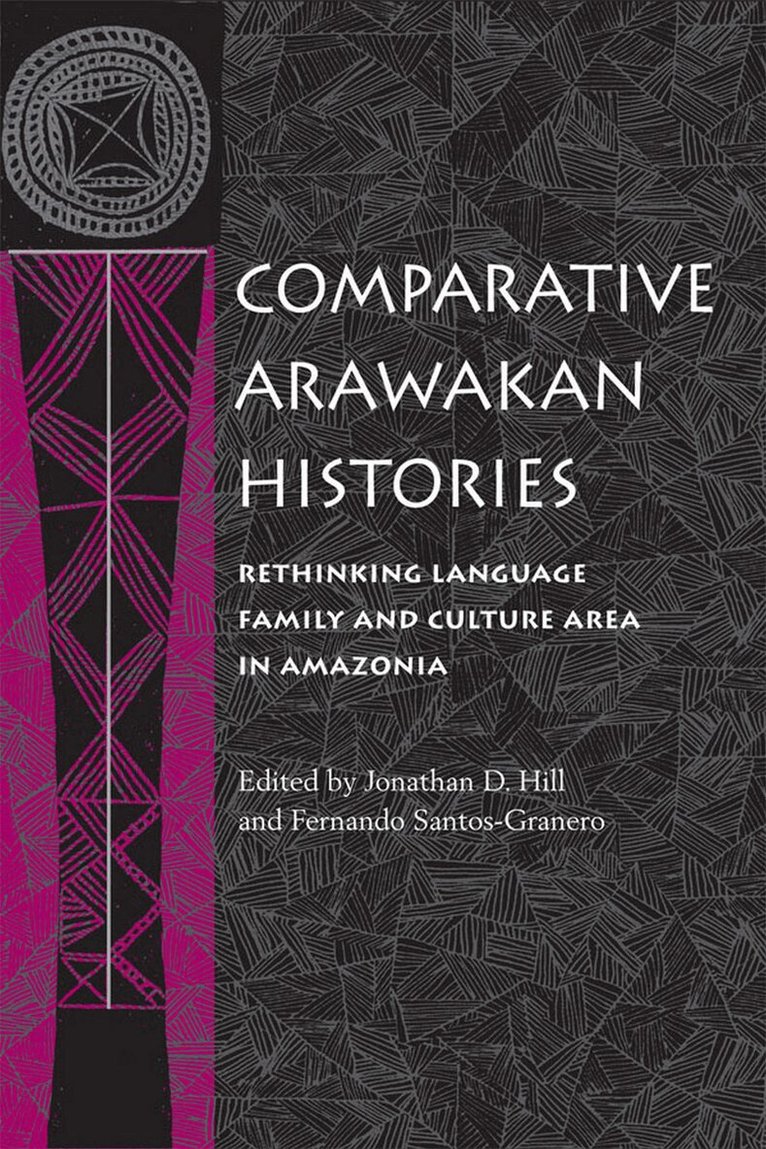 Jonathan D. Hill, Fernando Santos-Granero - Comparative Arawakan Histories, E-bok