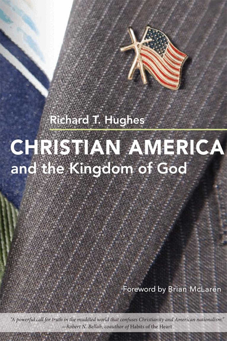 Richard T. Hughes - Christian America and the Kingdom of God, E-bok