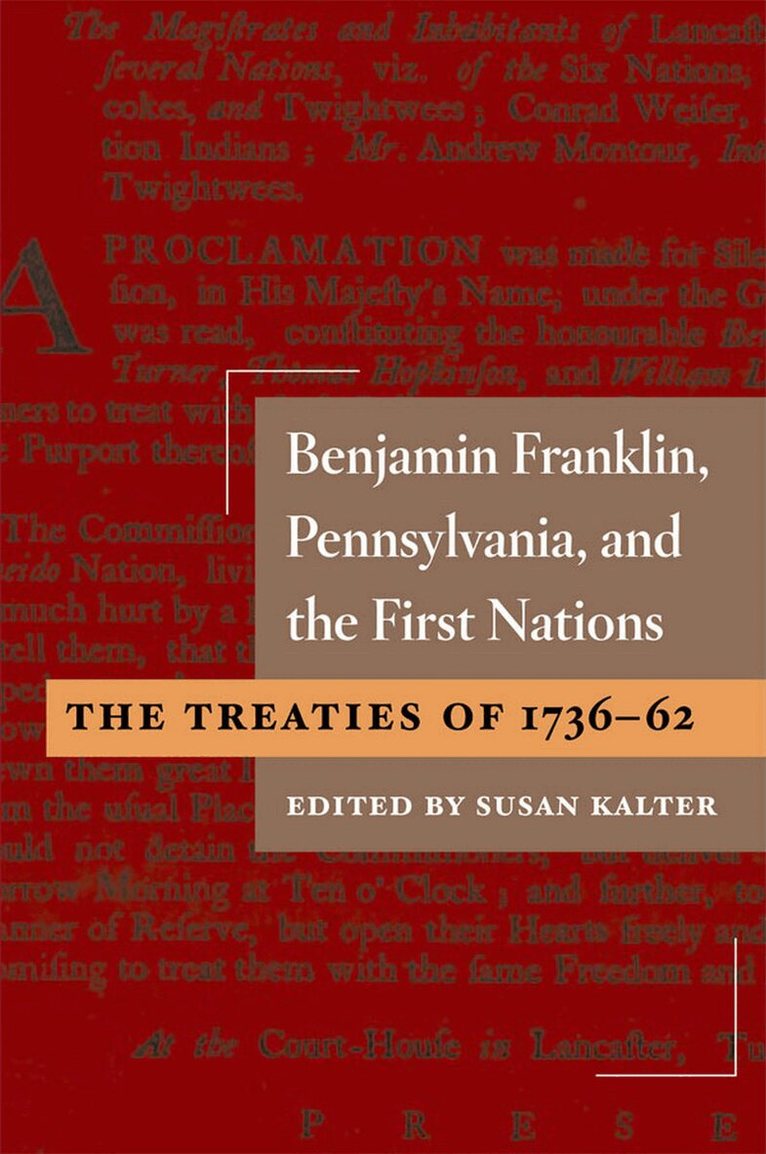 Susan Kalter - Benjamin Franklin, Pennsylvania, and the First Nations, E-bok