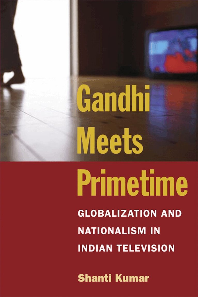 Shanti Kumar - Gandhi Meets Primetime, E-bok