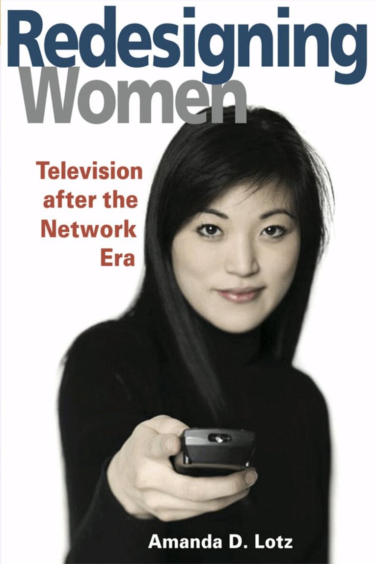 Amanda D. Lotz - REDESIGNING WOMEN, E-bok