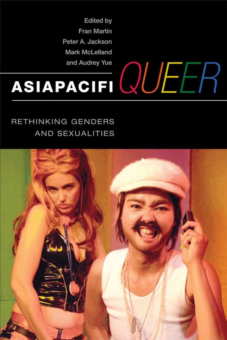 Fran Martin, Peter Jackson, Mark McLelland, Audrey Yue - AsiaPacifiQueer, E-bok
