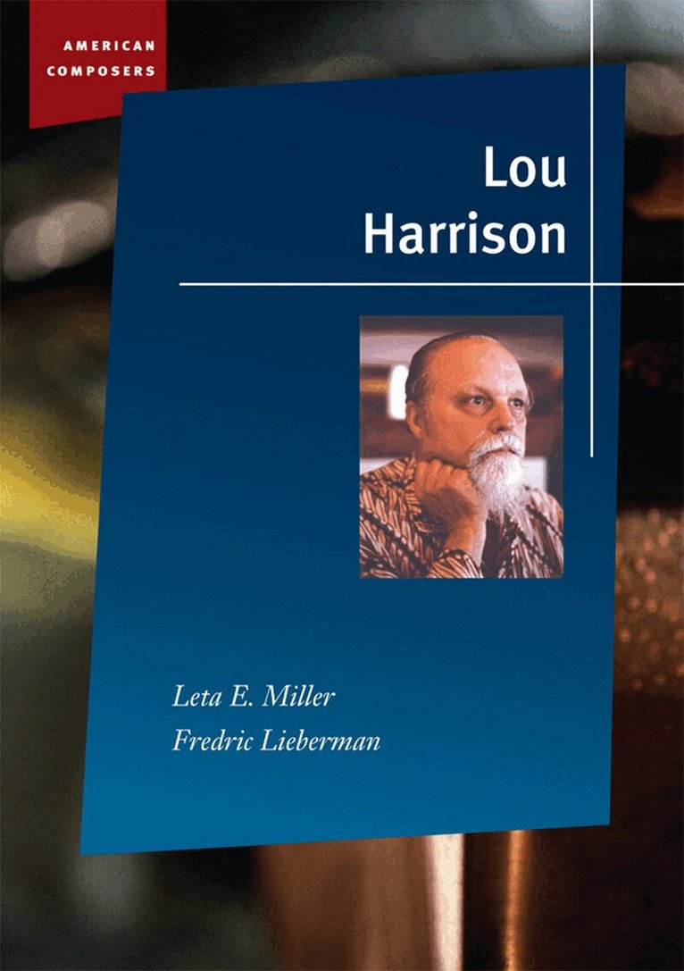 Leta E. Miller, Fredric Lieberman - Lou Harrison, E-bok