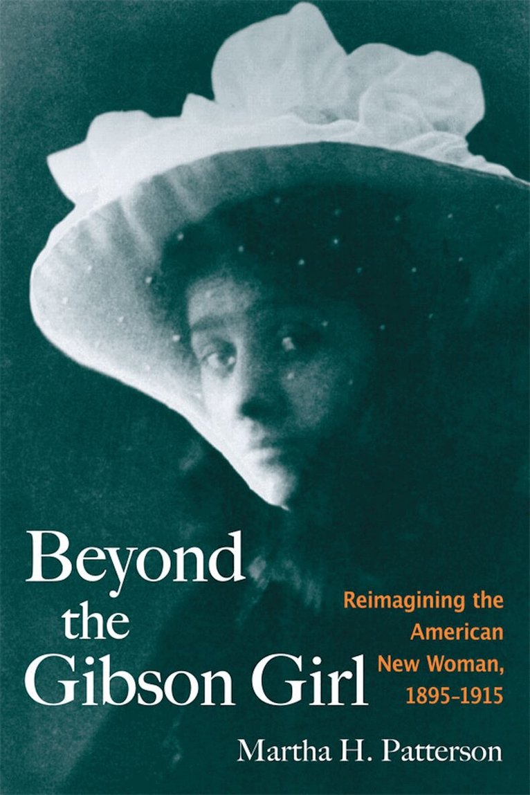 Martha H. Patterson - Beyond the Gibson Girl, E-bok. Tillgänglighet: Lägg i varukorg