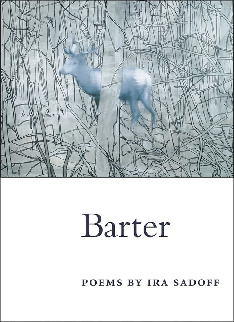 Ira Sadoff - Barter, E-bok
