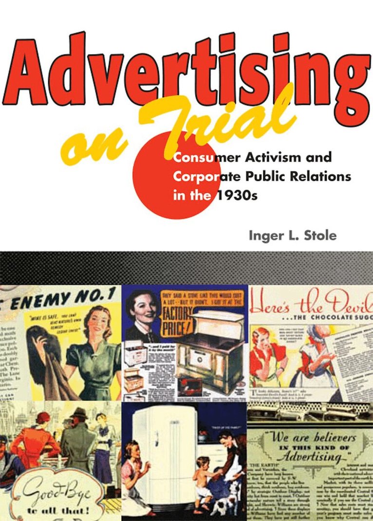 Inger L. Stole - Advertising on Trial, E-bok