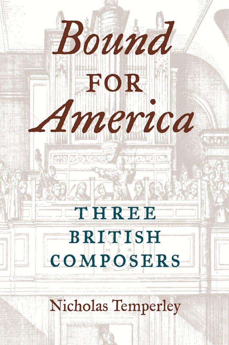 Nicholas Temperley - Bound for America, E-bok