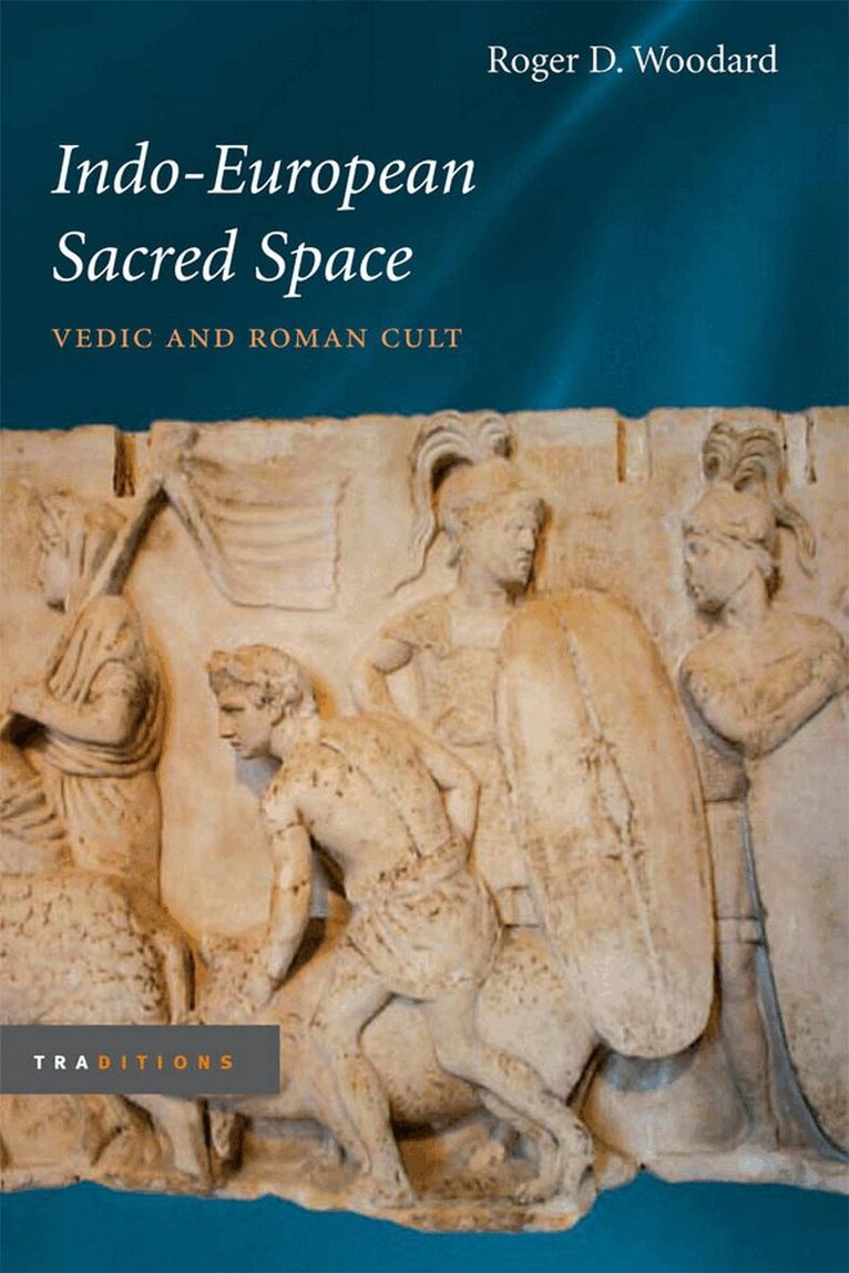 Roger D. Woodard - Indo-European Sacred Space, E-bok