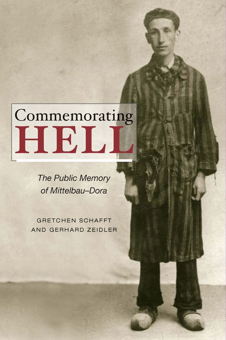 Gretchen E. Schafft, Gerhard Zeidler - Commemorating Hell, E-bok. Tillgänglighet: Lägg i varukorg