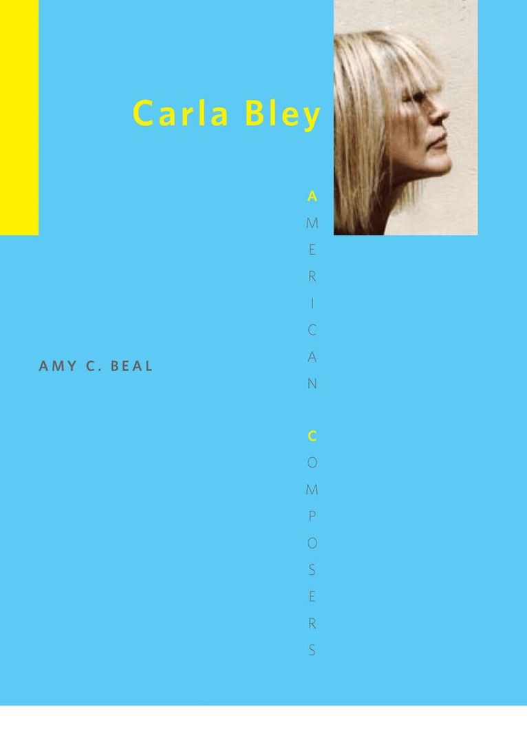 Amy C. Beal - Carla Bley, E-bok