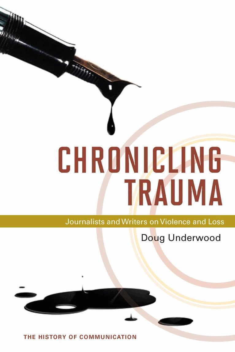Doug Underwood - Chronicling Trauma, E-bok. Tillgänglighet: Lägg i varukorg