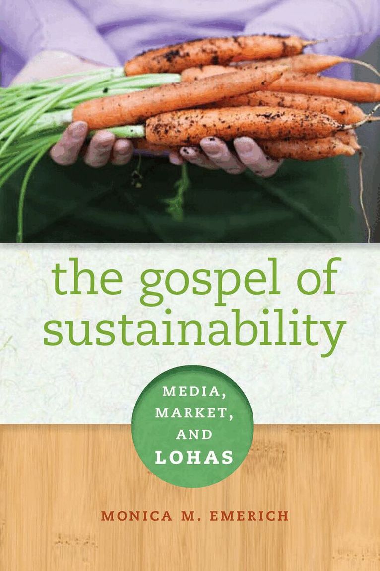 Monica M. Emerich - Gospel of Sustainability, E-bok