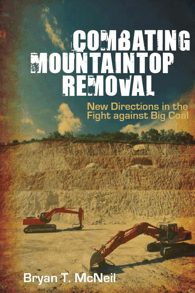 Bryan T. McNeil - Combating Mountaintop Removal, E-bok. Tillgänglighet: Lägg i varukorg
