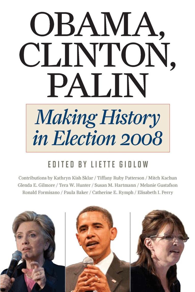 Liette Gidlow - Obama, Clinton, Palin, E-bok