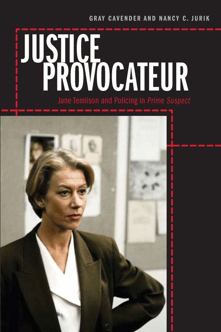 Gray Cavender, Nancy C. Jurik - Justice Provocateur, E-bok