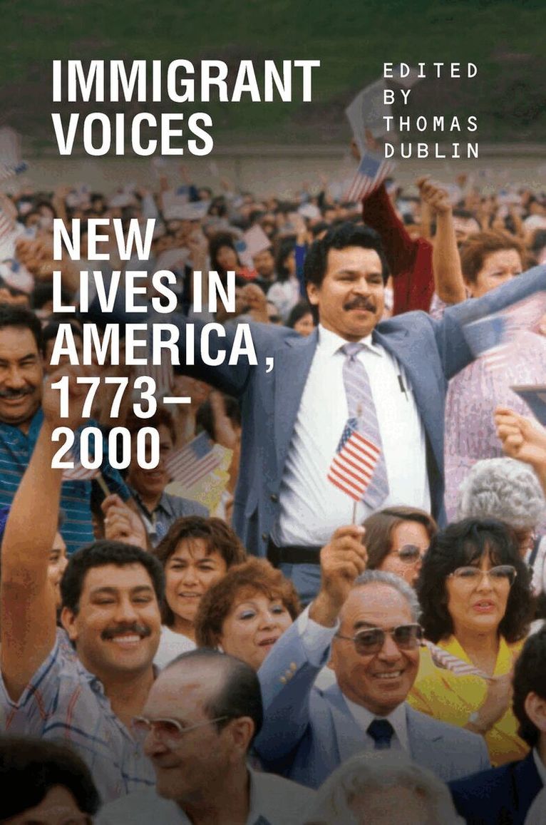 Thomas Dublin - Immigrant Voices, E-bok