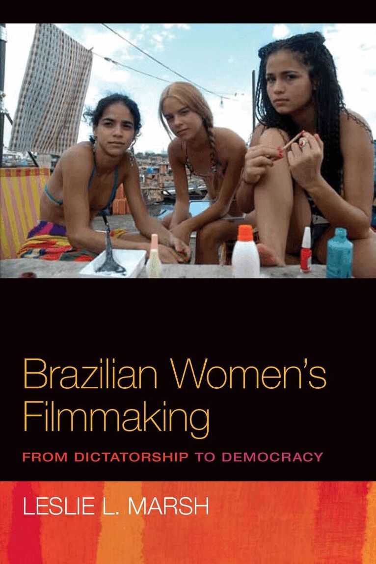 Leslie Marsh - Brazilian Women's Filmmaking, E-bok