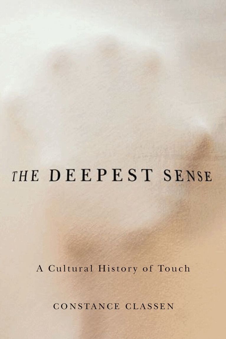 Constance Classen - Deepest Sense, E-bok