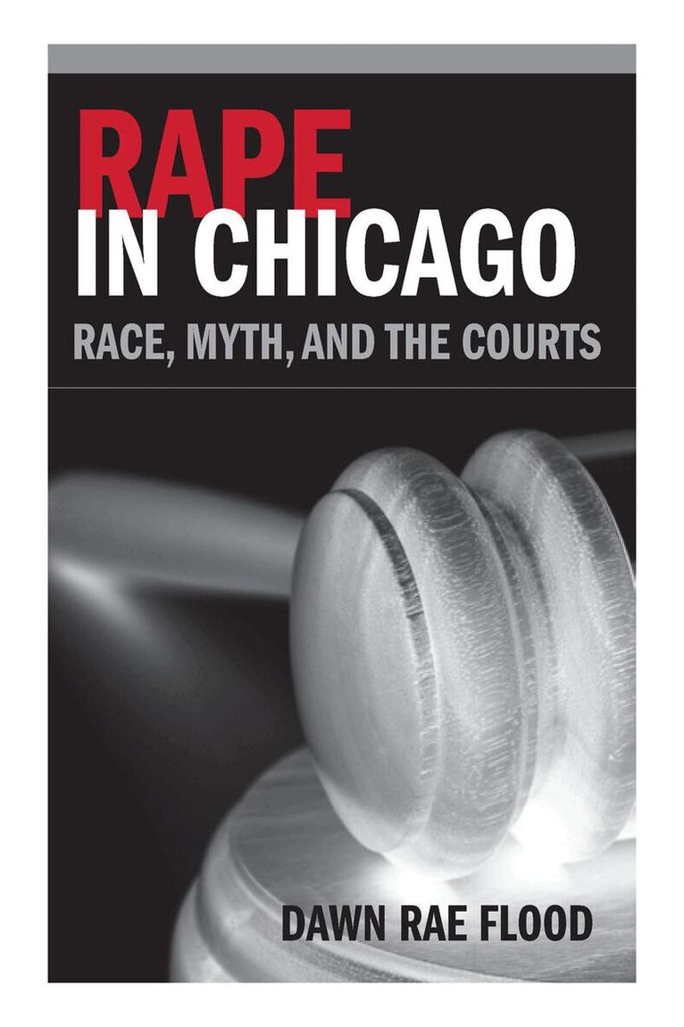 Dawn Rae Flood - Rape in Chicago, E-bok