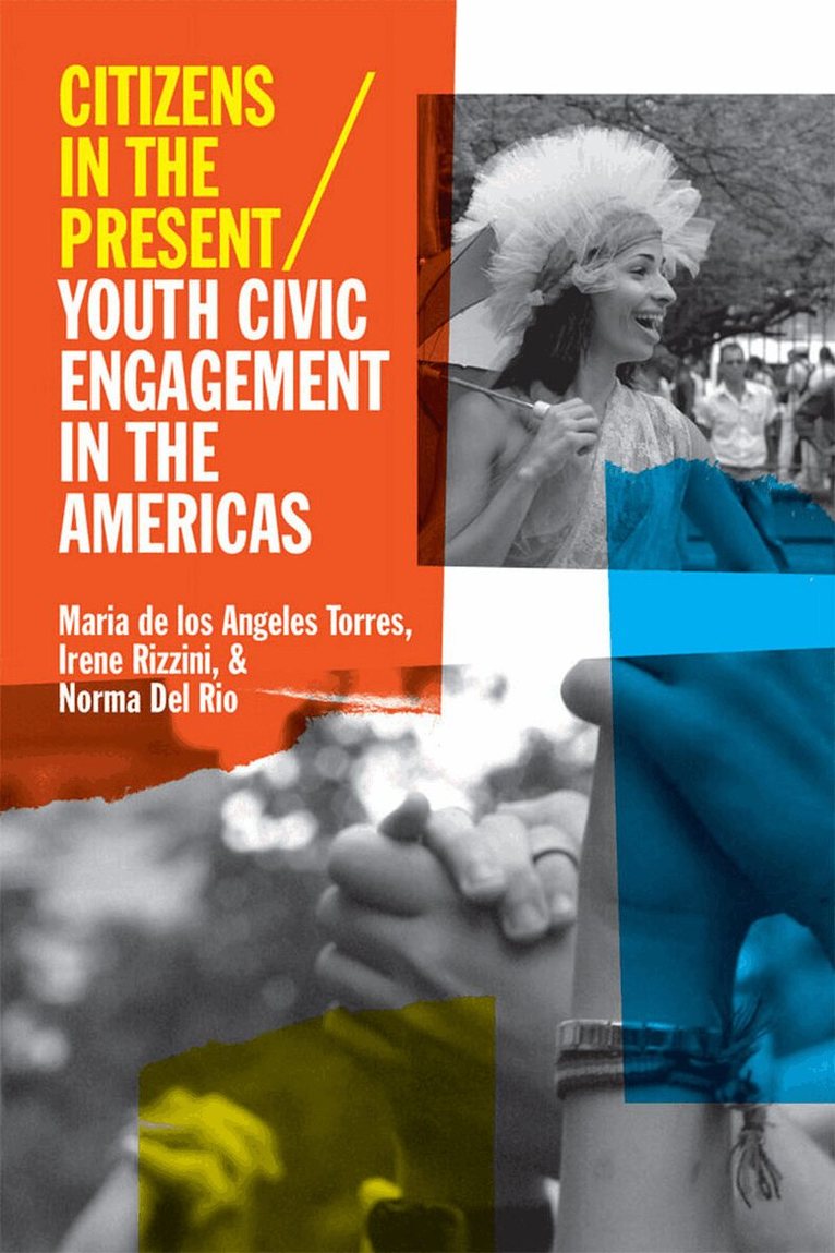 Maria de los Angeles Torres, Irene Rizzini, Norma Del Rio - Citizens in the Present, E-bok
