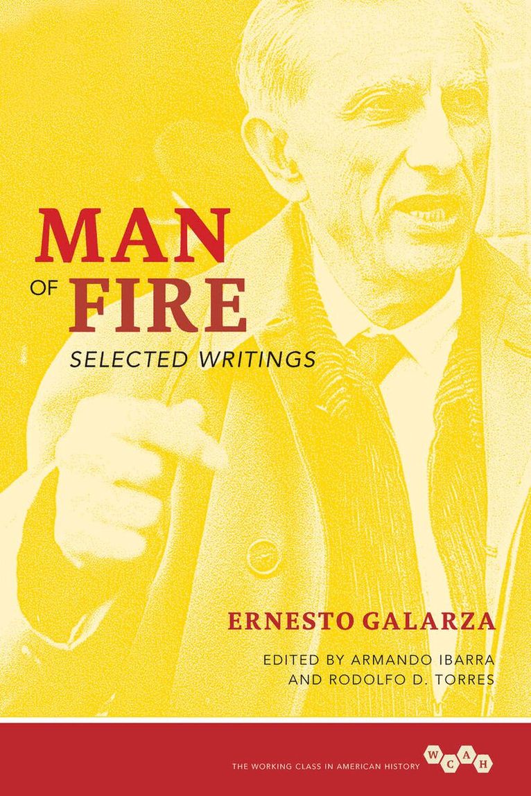 Ernesto Galarza, Rodolfo Torres, Armando Ibarra - Man of Fire, E-bok