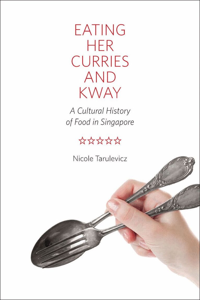 Nicole Tarulevicz - Eating Her Curries and Kway, E-bok