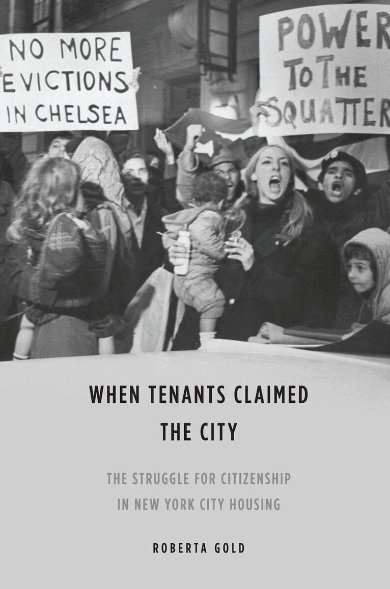 Roberta Gold - When Tenants Claimed the City, E-bok