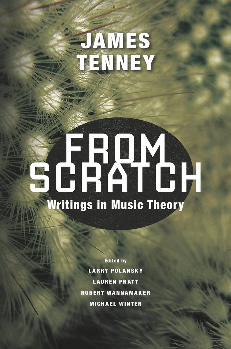James Tenney, Larry Polansky, Lauren Pratt, Robert Wannamaker, Michael Winter - From Scratch, E-bok