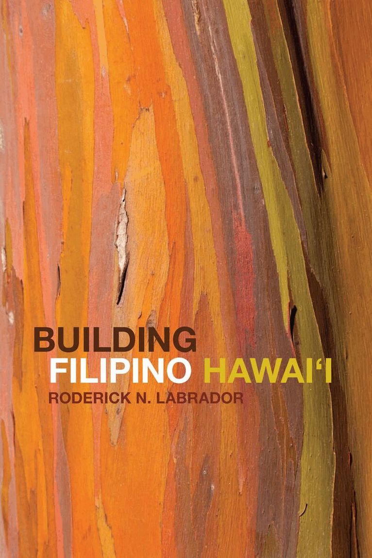 Roderick N Labrador - Building Filipino Hawai'i, E-bok