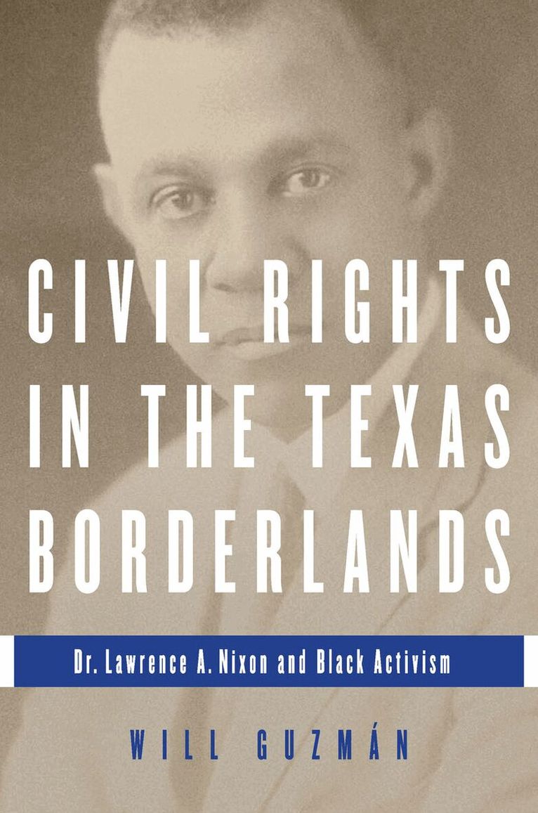 Will Guzman - Civil Rights in the Texas Borderlands, E-bok