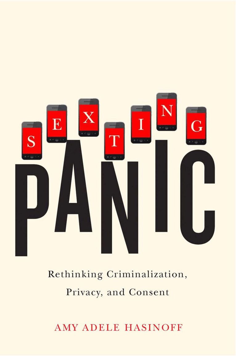 Amy Adele Hasinoff - Sexting Panic, E-bok