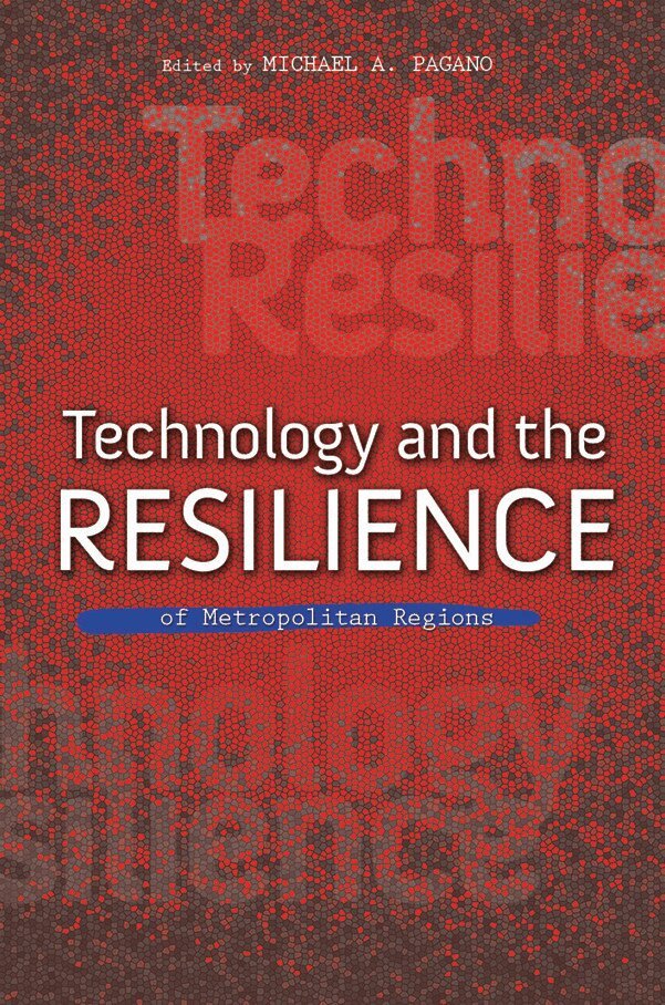 Michael A. Pagano - Technology and the Resilience of Metropolitan Regions, E-bok