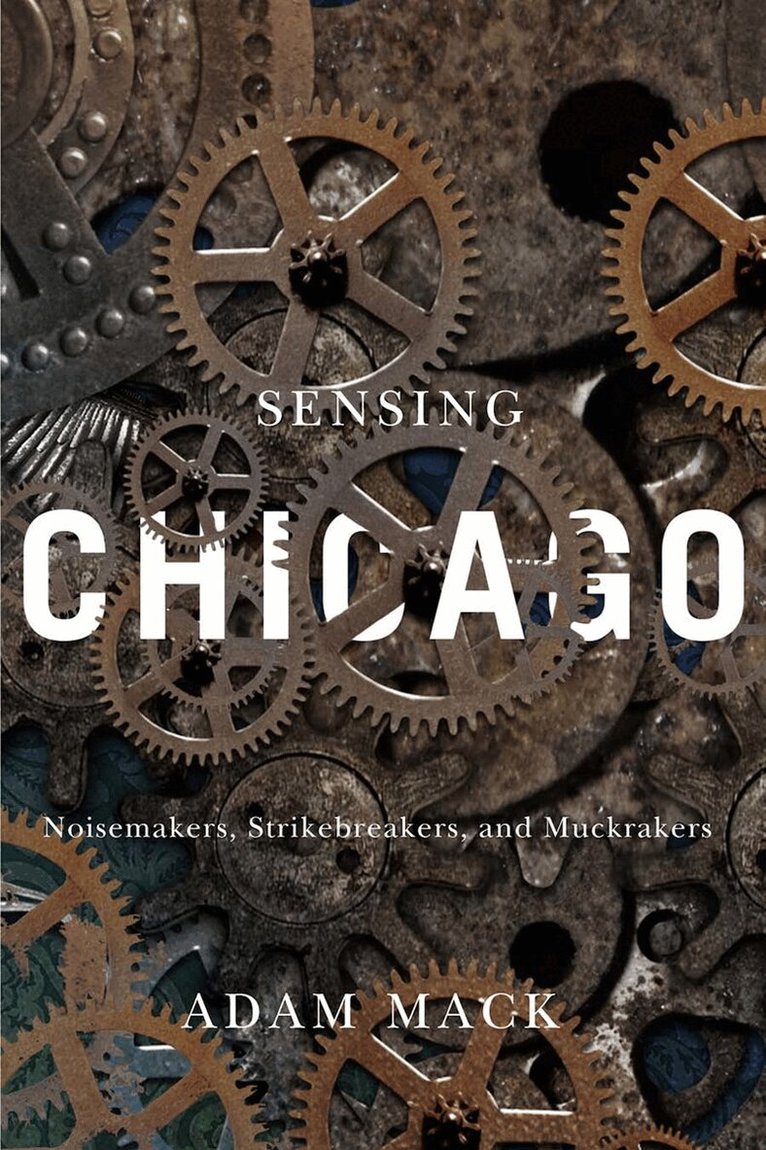 Adam Mack - Sensing Chicago, E-bok