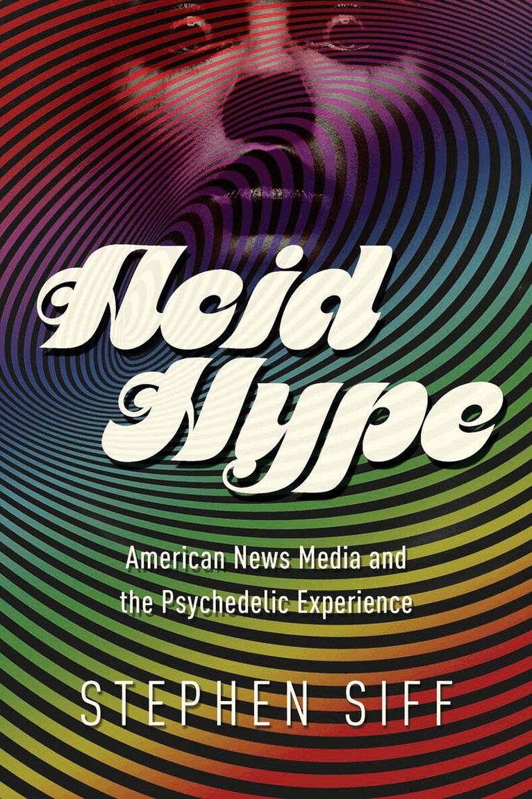 Stephen Siff - Acid Hype, E-bok