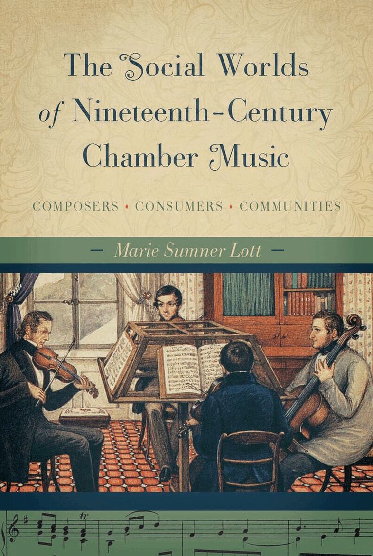Marie Sumner Lott - Social Worlds of Nineteenth-Century Chamber Music, E-bok