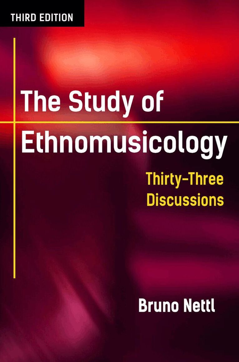Bruno Nettl - Study of Ethnomusicology, E-bok