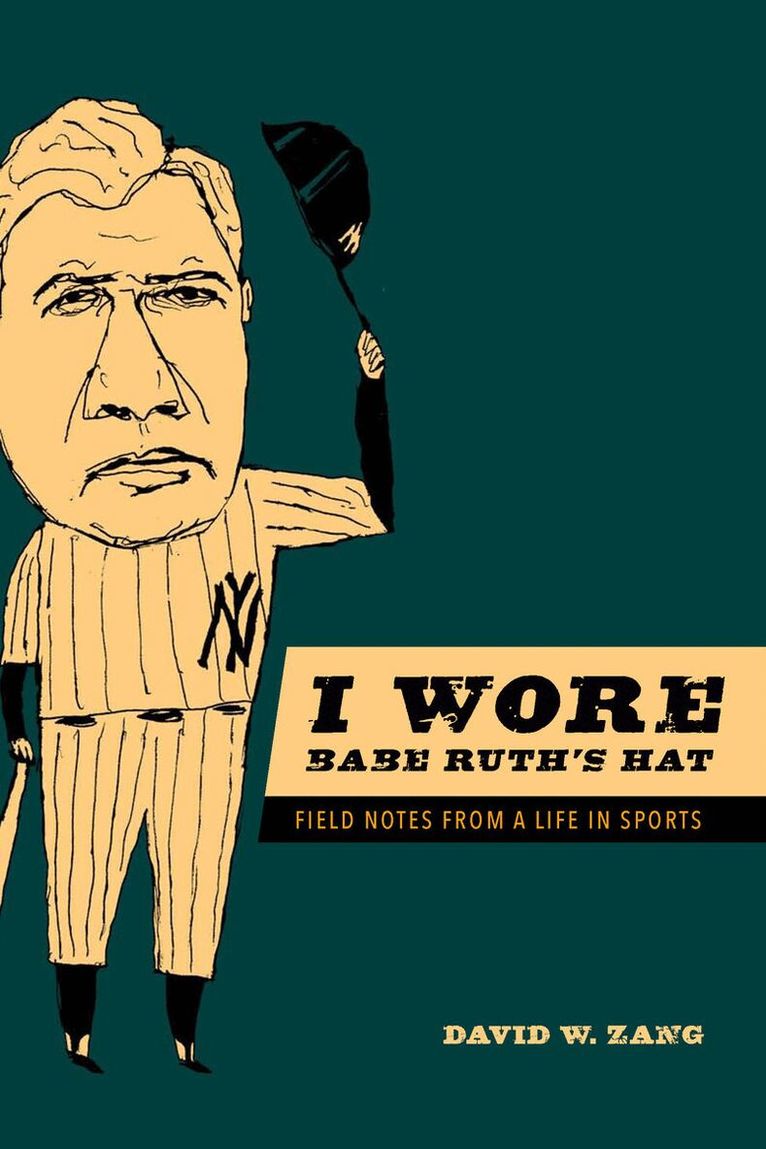 David W. Zang - I Wore Babe Ruth's Hat, E-bok. Tillgänglighet: Lägg i varukorg