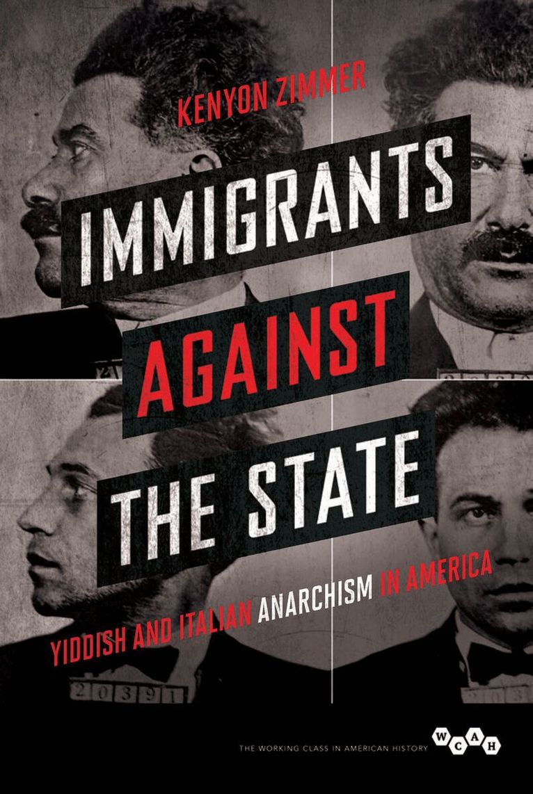 Kenyon Zimmer - Immigrants Against the State, E-bok