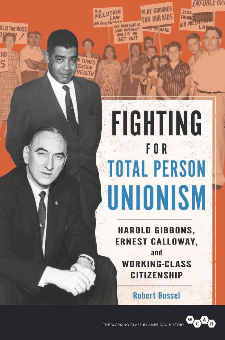 Robert Bussel - Fighting for Total Person Unionism, E-bok