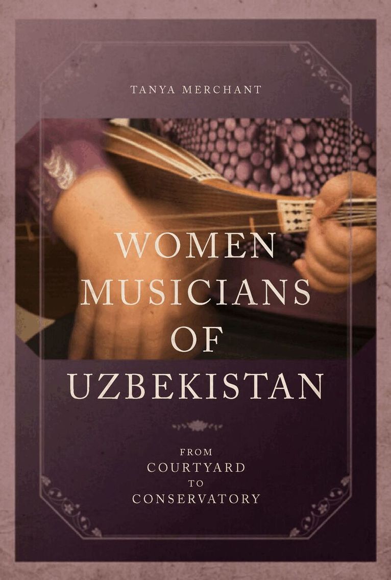 Tanya Merchant - Women Musicians of Uzbekistan, E-bok
