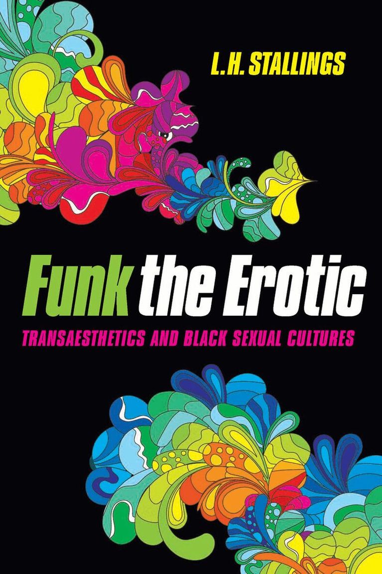 L.H. Stallings - Funk the Erotic, E-bok