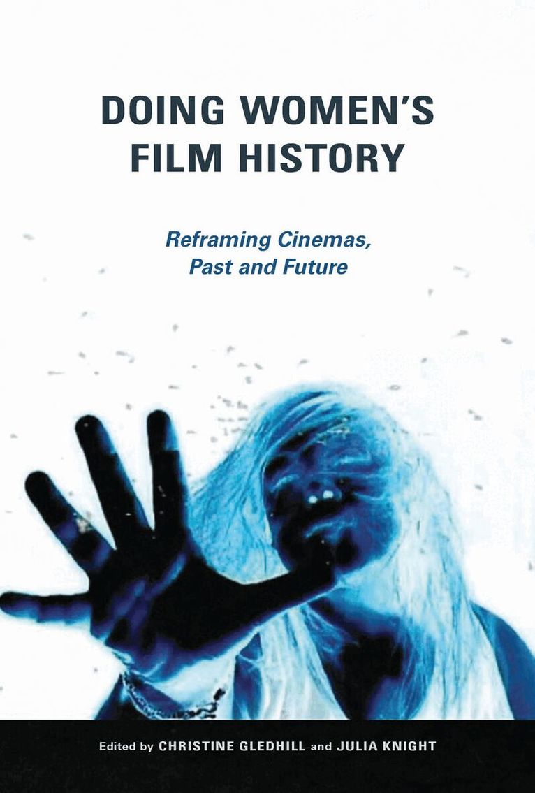 Christine Gledhill, Julia Knight - Doing Women's Film History, E-bok