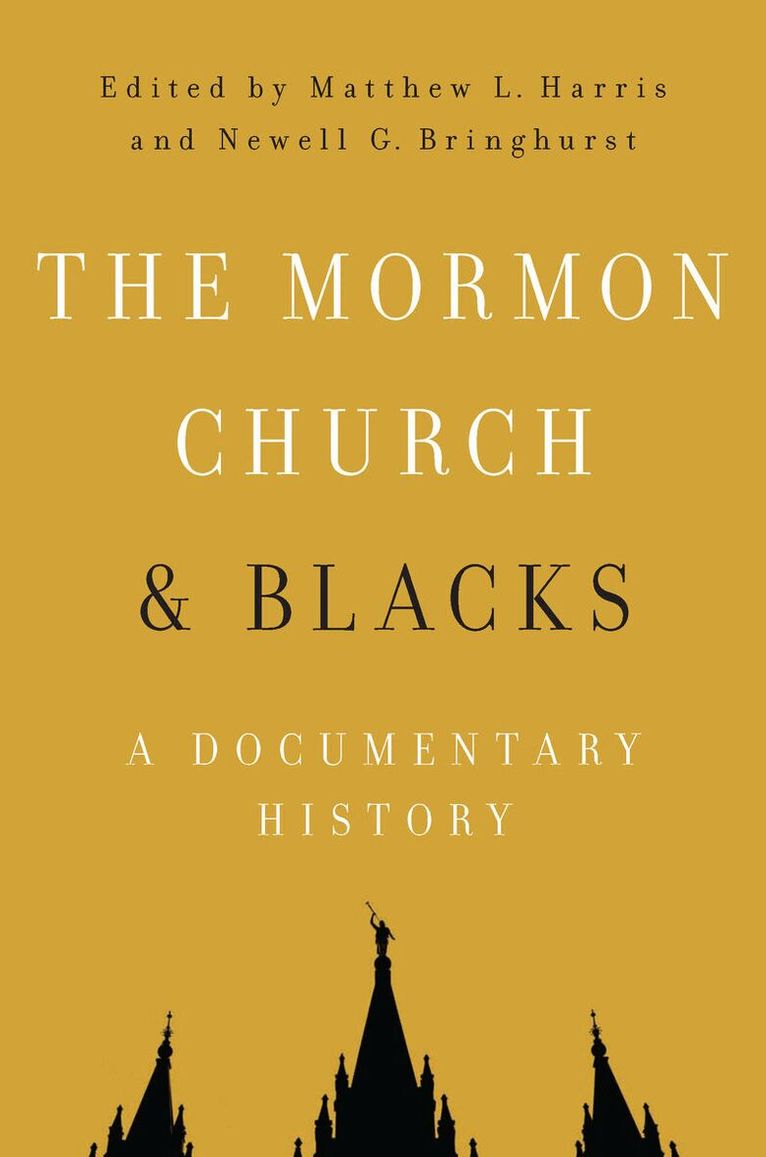 Matthew L Harris, Newell G. Bringhurst - Mormon Church and Blacks, E-bok